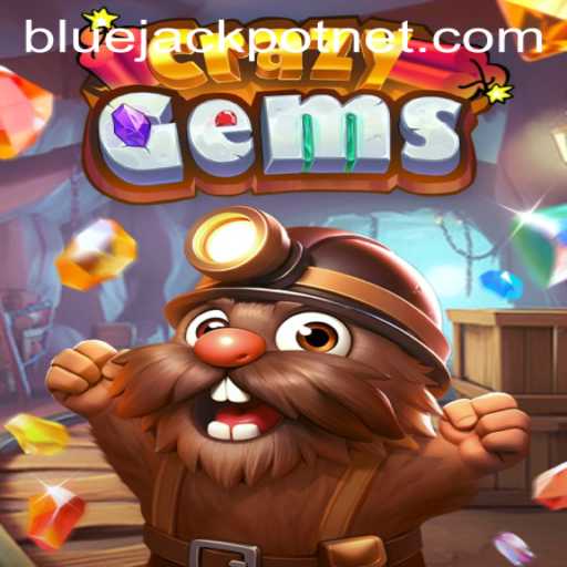 CrazyGems: Dive into the Dazzling World of BLUEJACKPOT