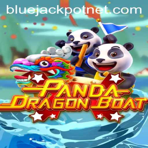 The Adventure of PANDADRAGONBOAT and the Exciting BLUEJACKPOT