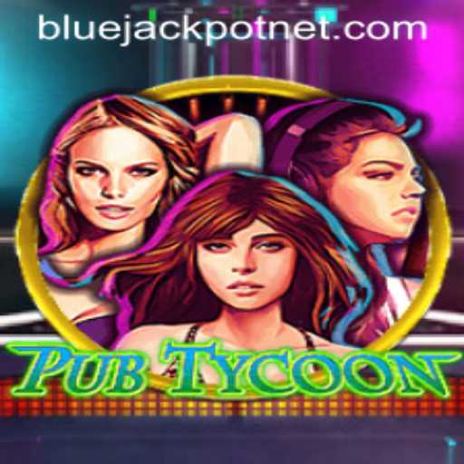 Dive Into the Exciting World of PubTycoon: Conquer the BLUEJACKPOT Challenge