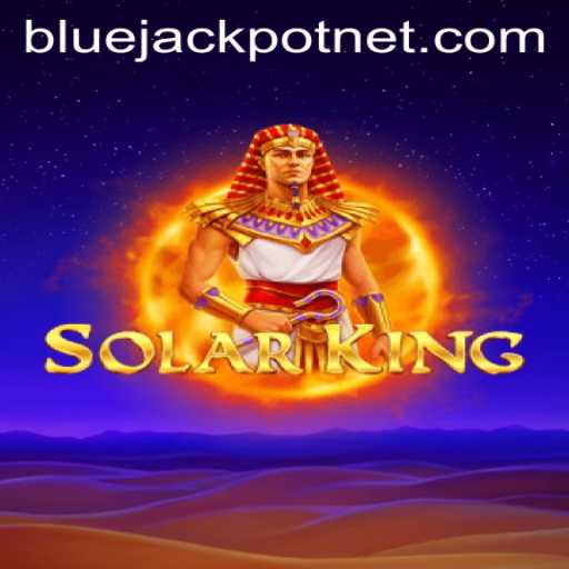 Discover the Thrilling Universe of SolarKing: Unlocking the BLUEJACKPOT
