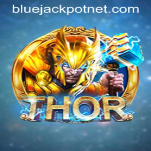 Discover the Thrill of THOR with BLUEJACKPOT: A New Gaming Phenomenon